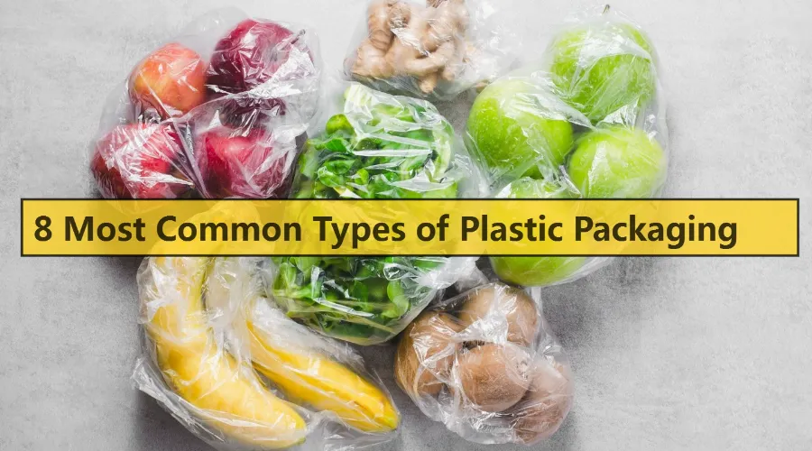 Types of Plastic Packaging