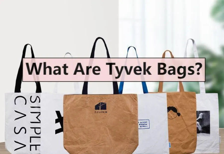 What Are Tyvek Bags