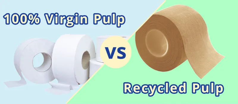 Virgin Pulp vs Recycled Pulp