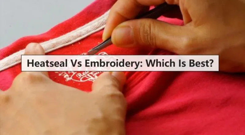 Heatseal Vs Embroidery