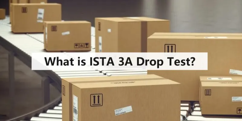 ISTA 3A Drop Test