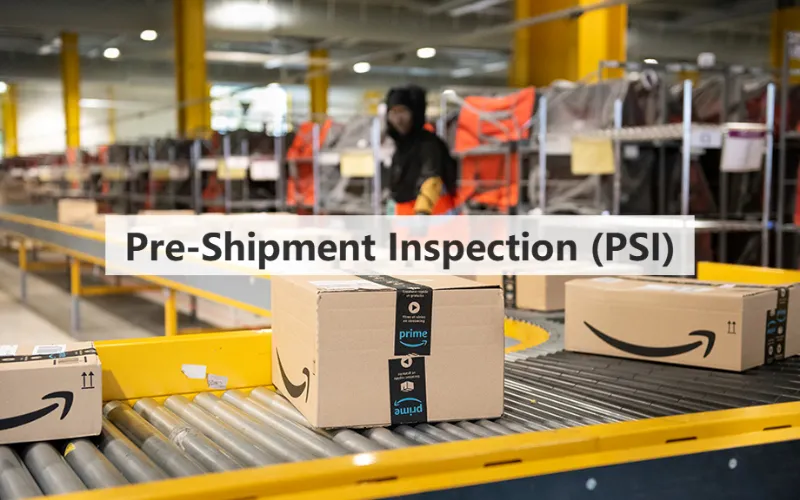 Pre-Shipment Inspection